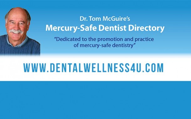 Dr. Tom McGuire's Mercury Safe Dentist Directory